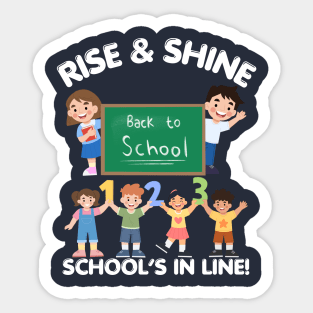 RISE & SHINE SCHOOL’S IN LINE CUTE FUNNY BACK TO SCHOOL Sticker